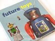 画像2: future toys robot, astronats, spaceships ray guns Antoni Emchowicz & Paul Nunneley アメリカおもちゃ本【中古本】【ハードカバー】【希少品】【バーゲン】